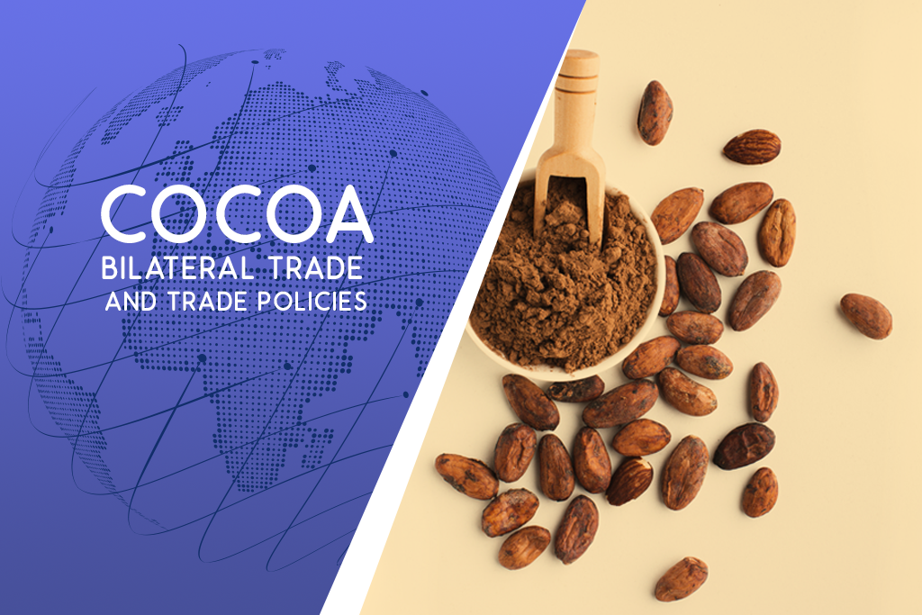 Cocoa Bilateral Trade and Cocoa Trade Policies