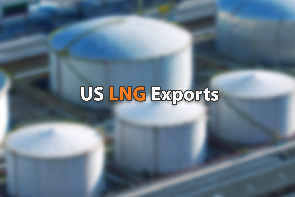 US LNG Exports Rose and Production Increased To High Levels in 2021