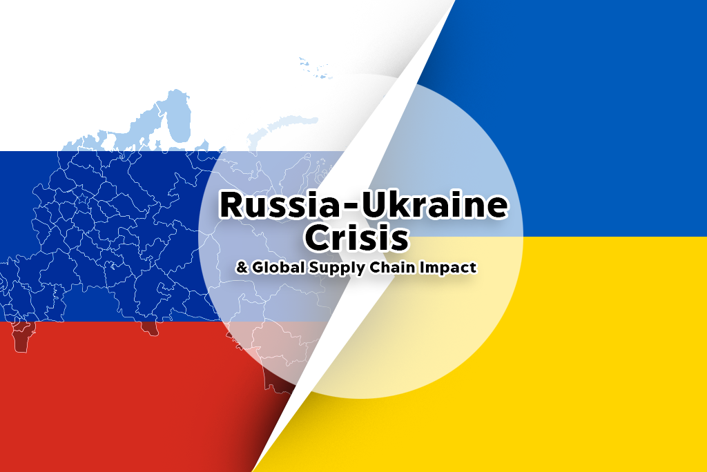 Russia-Ukraine Crisis – Global Supply Chain Impact Likely
