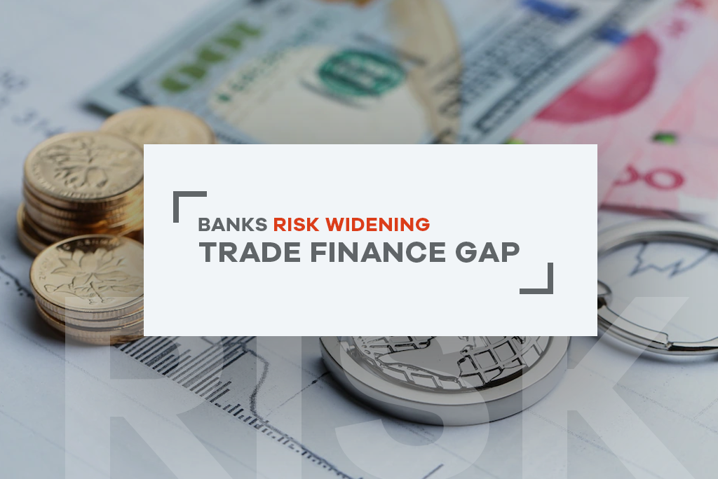 Banks Risk Widening Trade Finance Gap Amid ESG Challenge