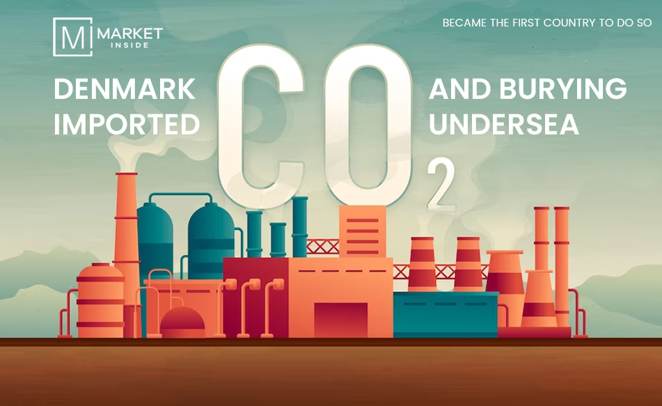 Denmark Imported CO2 And Burying Undersea, Became The First Country To Do So