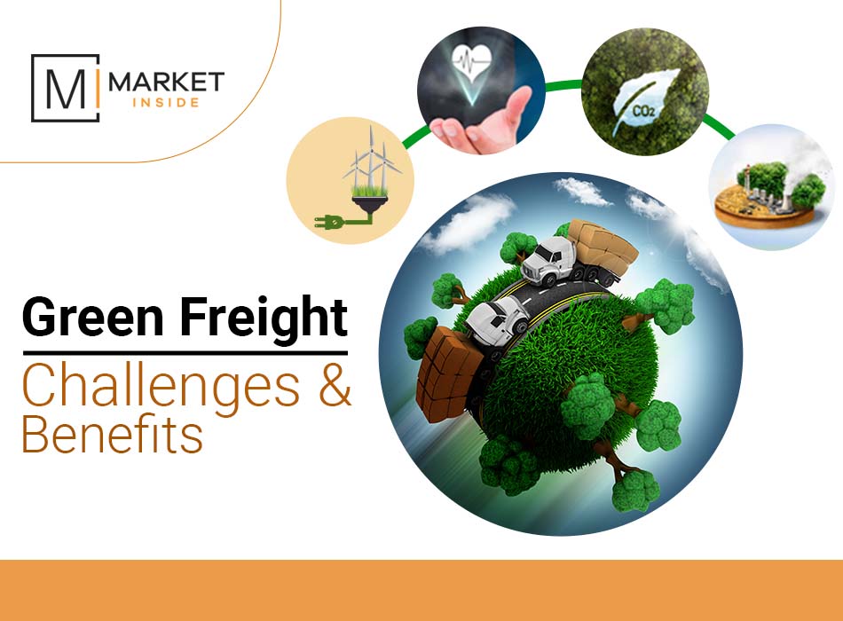 Green Freight – Challenges & Benefits