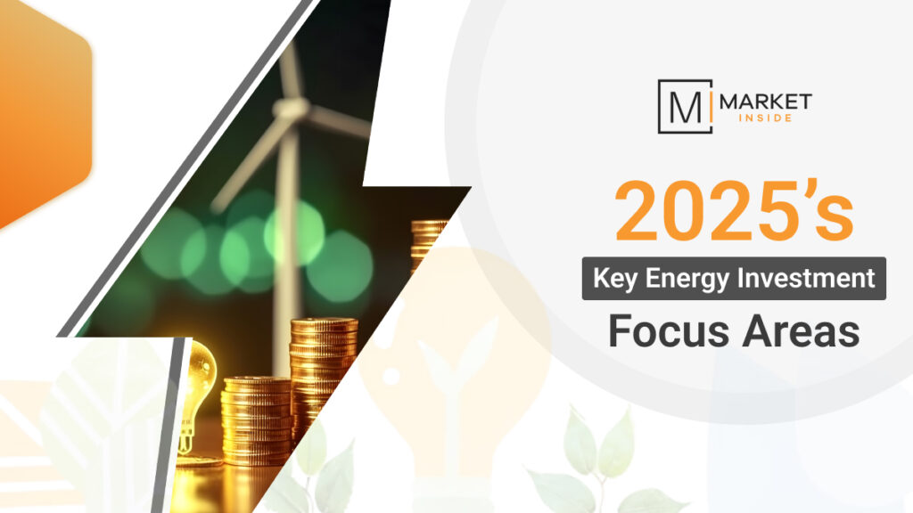 Top Energy Investment Themes to Watch in 2025