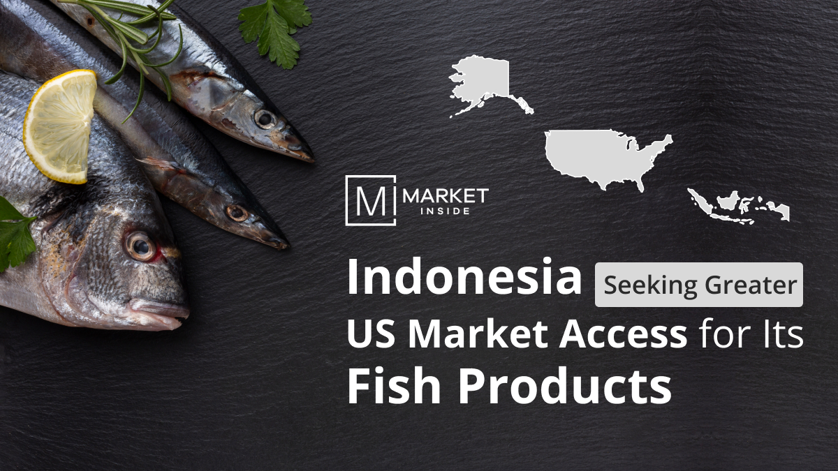 Indonesia Seeking Greater US Market Access for Its Fish Products