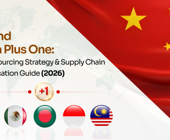 Beyond China Plus One: Global Sourcing Strategy & Supply Chain Diversification Guide (2026)