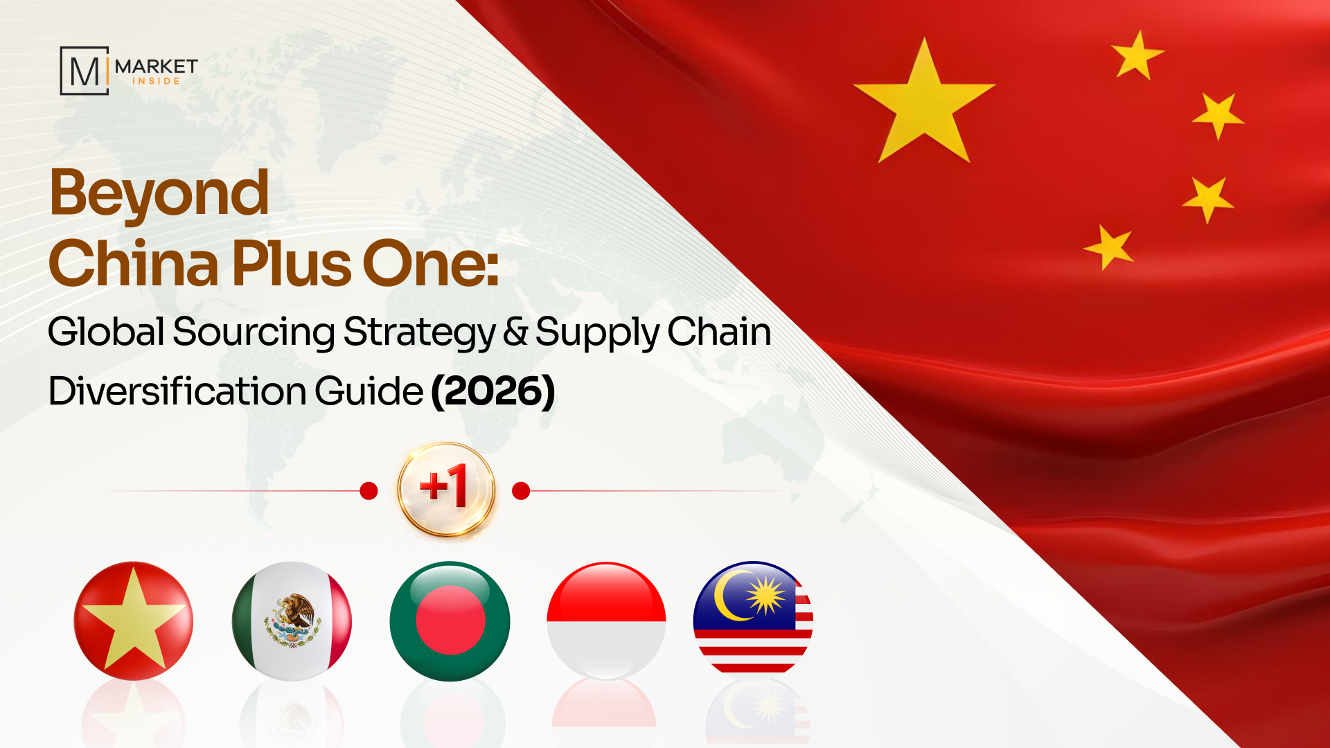 Beyond China Plus One: Global Sourcing Strategy & Supply Chain Diversification Guide (2026)