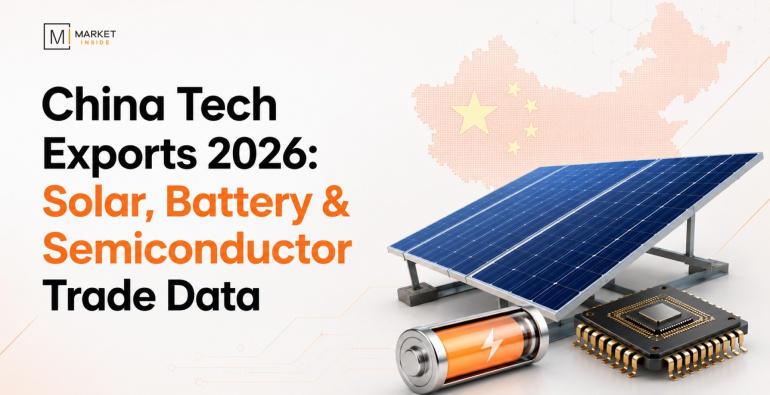 China Tech Exports 2026: Solar, Battery & Semiconductor Trade Data